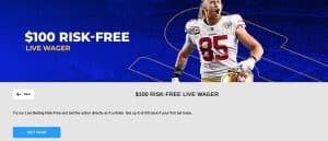 $100 Risk Free Live Wager